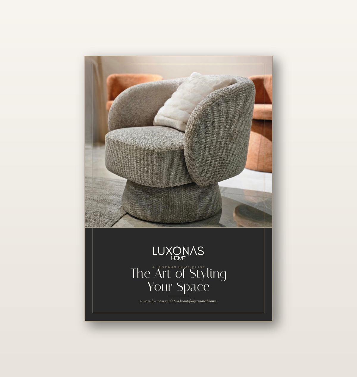 The Art of Styling Your Space — A Luxonas Home Guide