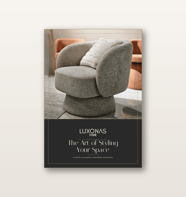 The Art of Styling Your Space — A Luxonas Home Guide