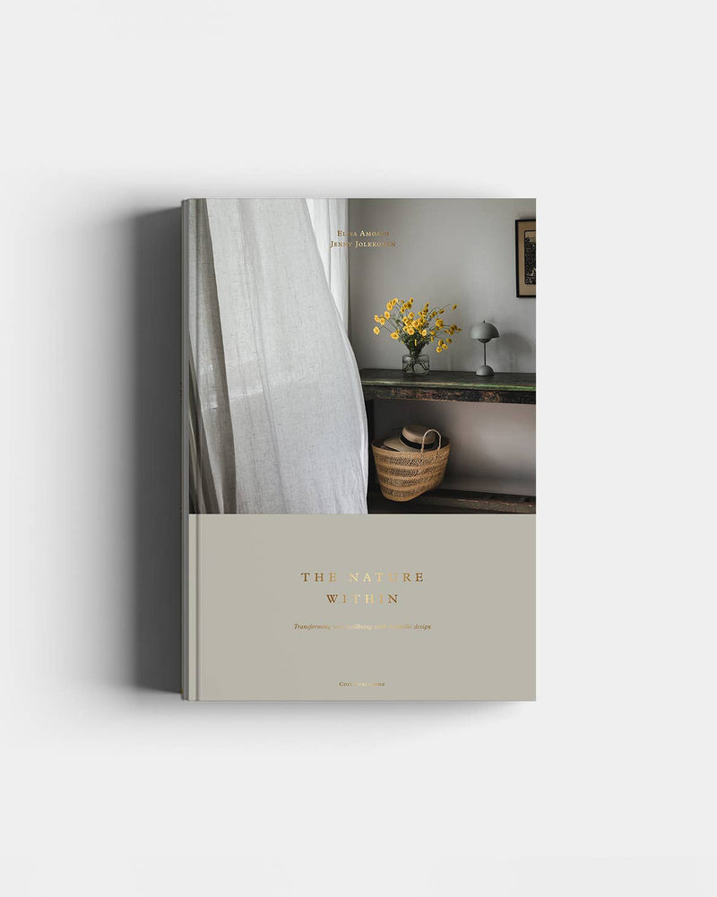 The Nature Within – Transforming Your Wellbeing with Biophilic Design Book