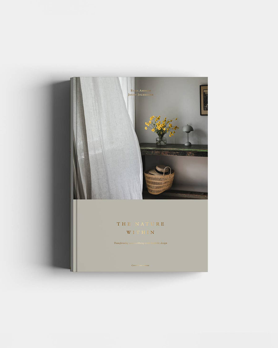 The Nature Within – Transforming Your Wellbeing with Biophilic Design Book